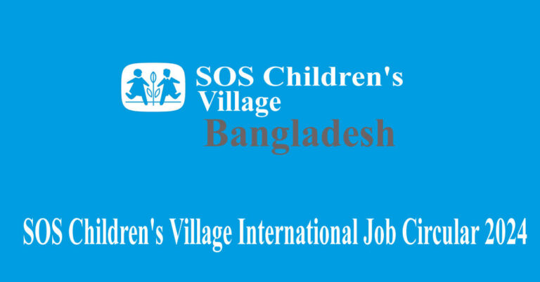 SOS Children's Village International in Bangladesh Job Circular 2024