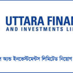 Uttara Finance and Investments Limited Job Circular 2024